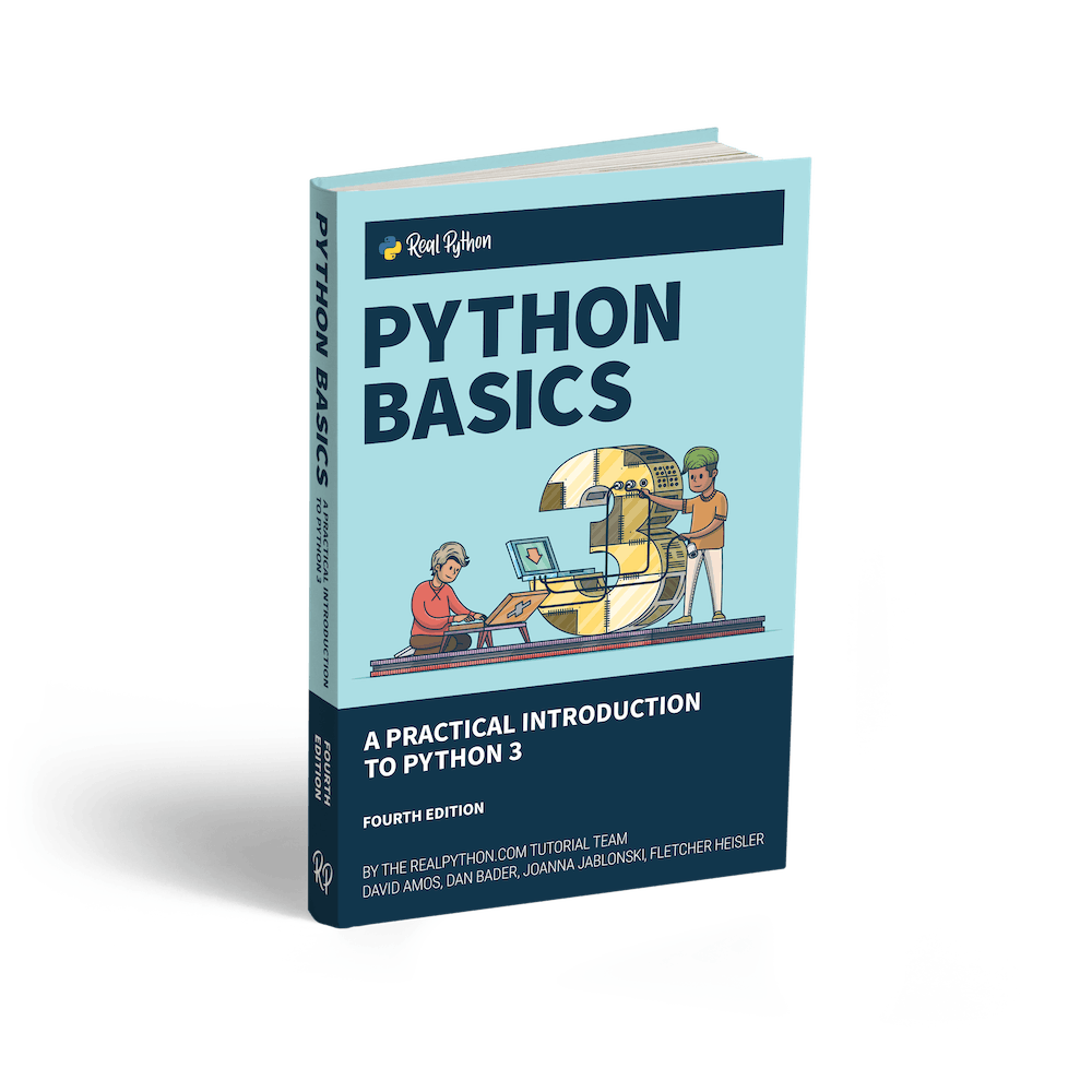 Python Basics: A Practical Introduction to Python 3